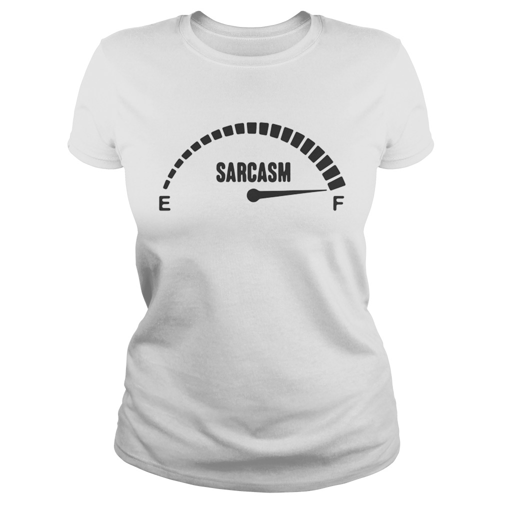 Sarcasm Meter Classic Ladies