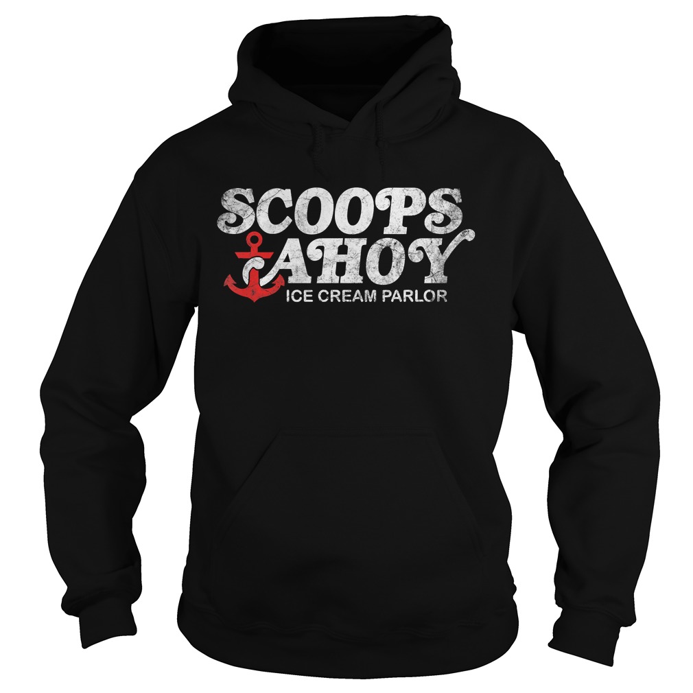 Scoops Ahoy Ice Cream Parlor TShirt Hoodie