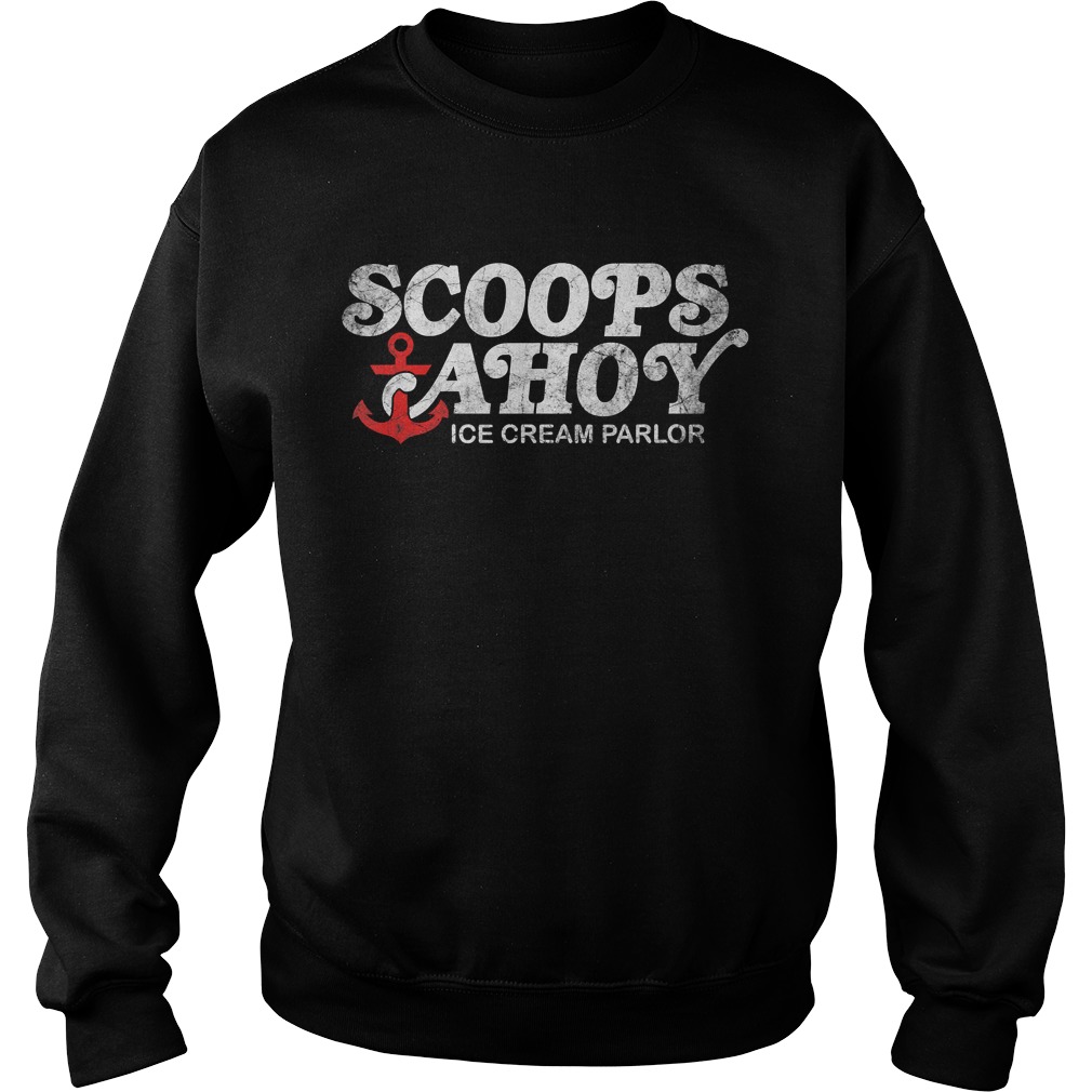 Scoops Ahoy Ice Cream Parlor TShirt Sweatshirt