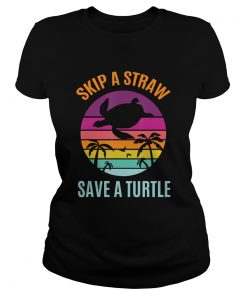 Skip The Plastic Straw to Save a Turtle Turtles Ocean Lover TShirt Classic Ladies