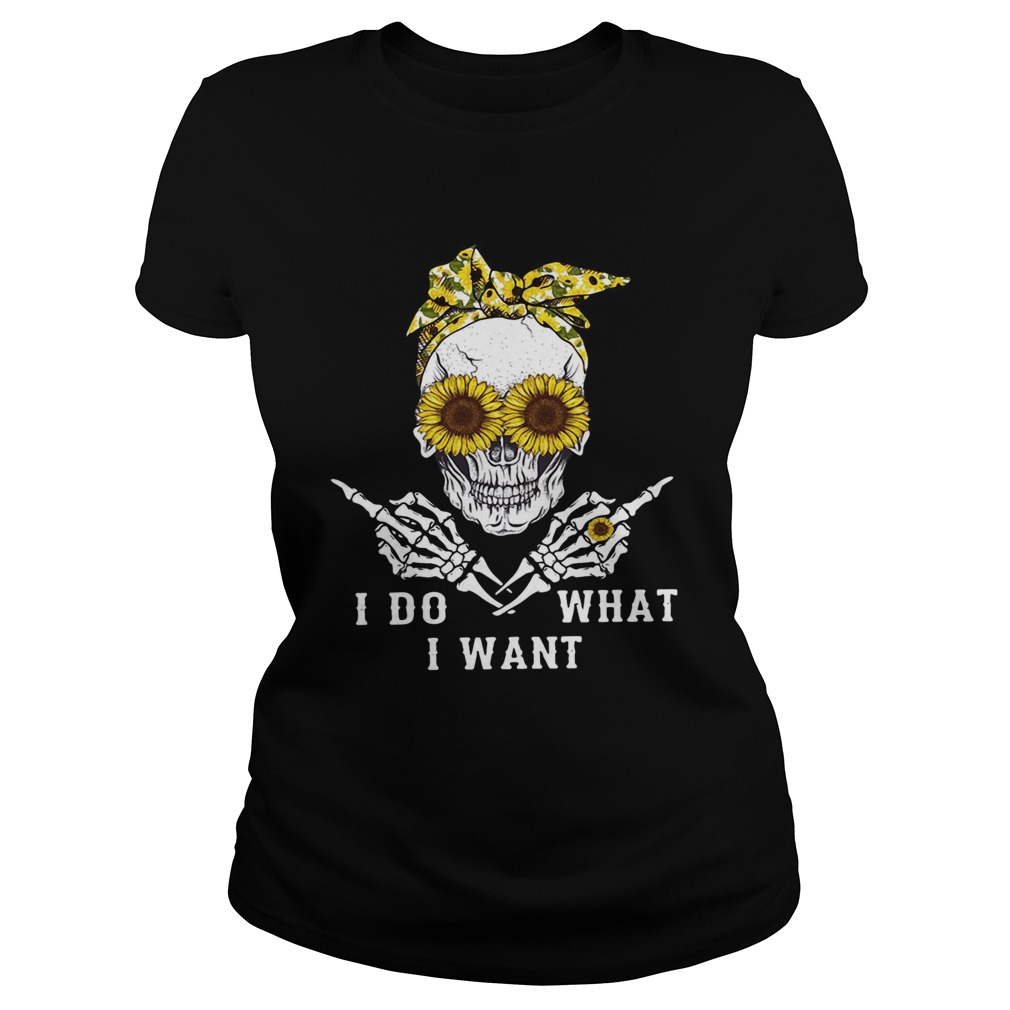 Skull sunflower I do what I want Classic Ladies