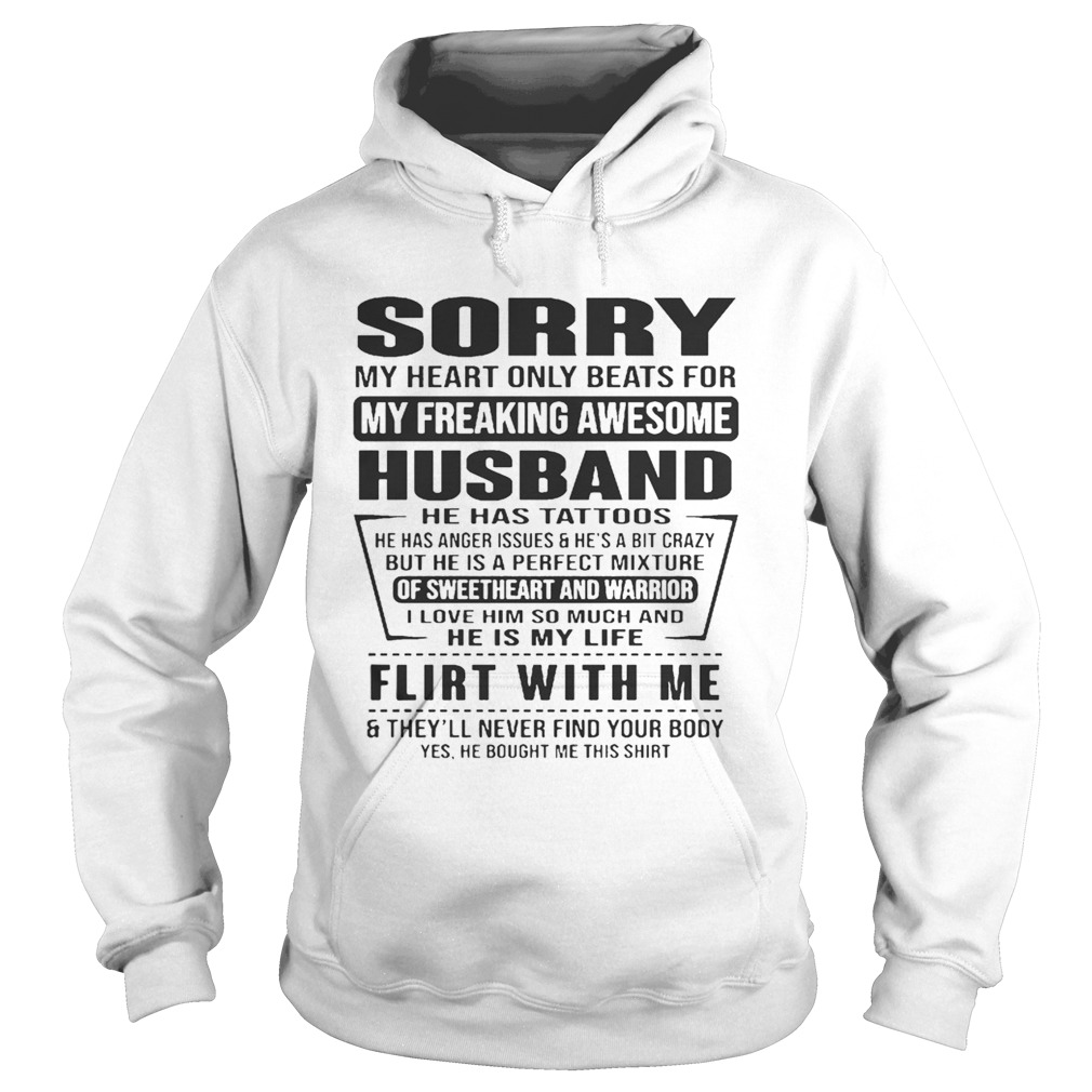 Sorry My Heart Only Beats For My Freaking Awesome Husband Flirt With Me Shirt Hoodie