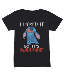 Stitch I licked it so it’s mine  Classic Women's T-shirt