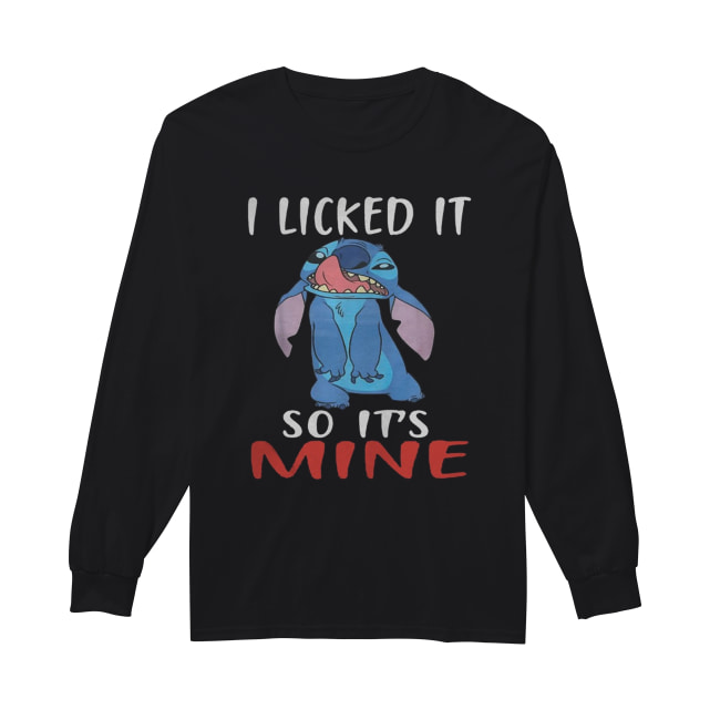 Stitch I licked it so it’s mine Long Sleeved T-shirt 