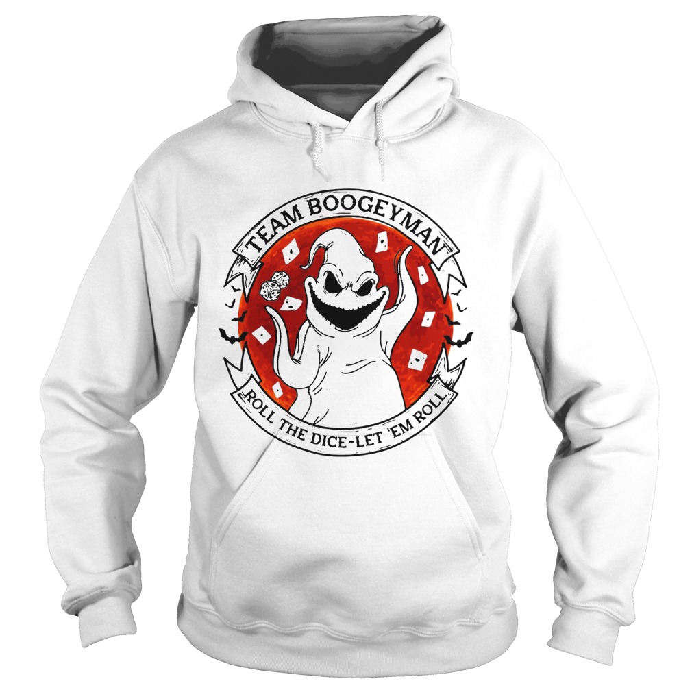 Team boogeyman roll the dice let em roll Hoodie