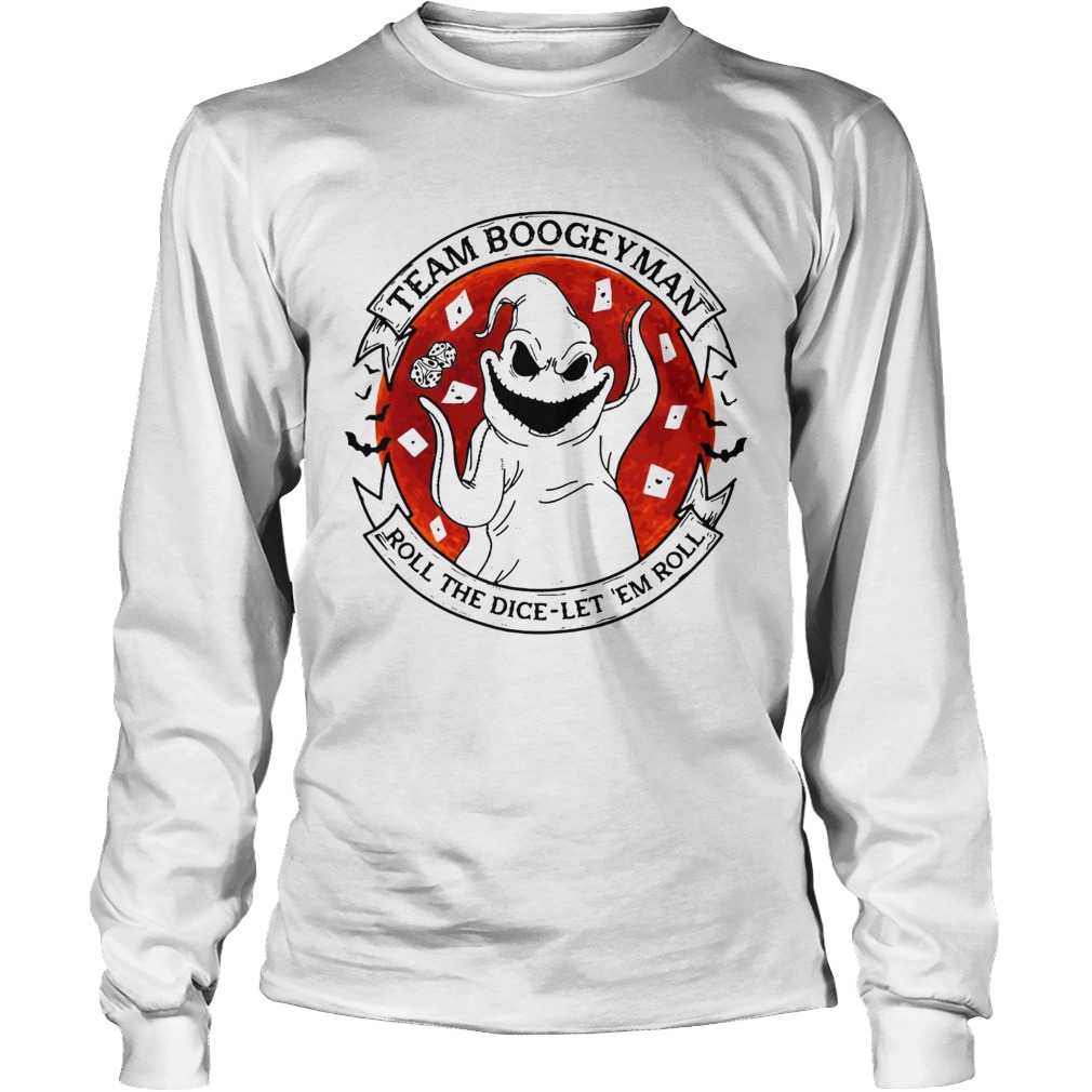 Team boogeyman roll the dice let em roll LongSleeve