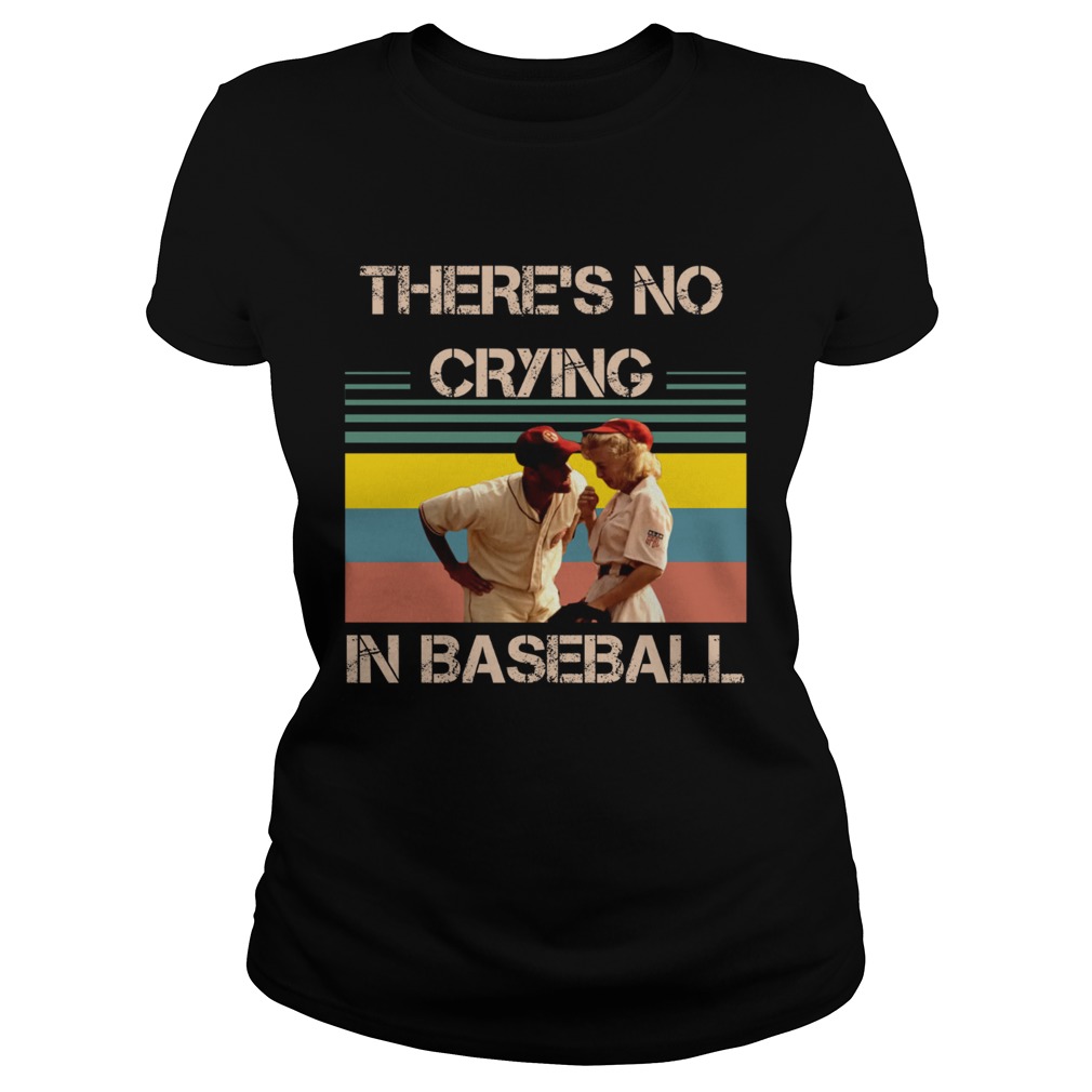 Theres no crying in baseball Tom Hanks vintage Classic Ladies