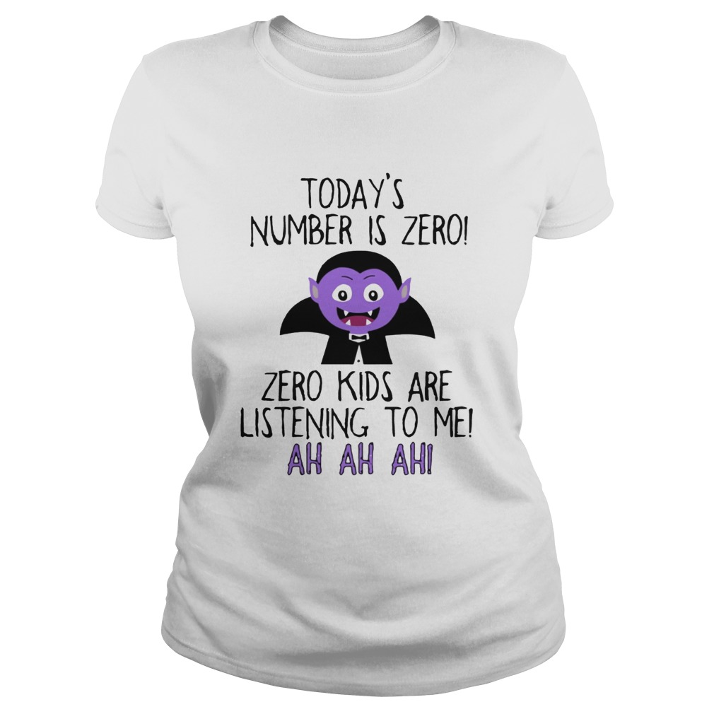 Todays number is zero Zero kids are listening to me Classic Ladies