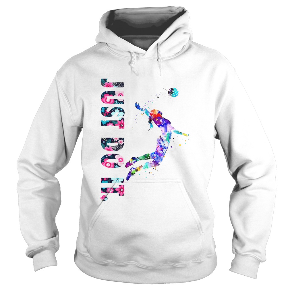 Volleyball Girl Just Do It Shirt Hoodie