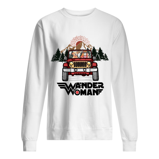 Wander woman and Dogs driving Jeep go camping Unisex Sweatshirt