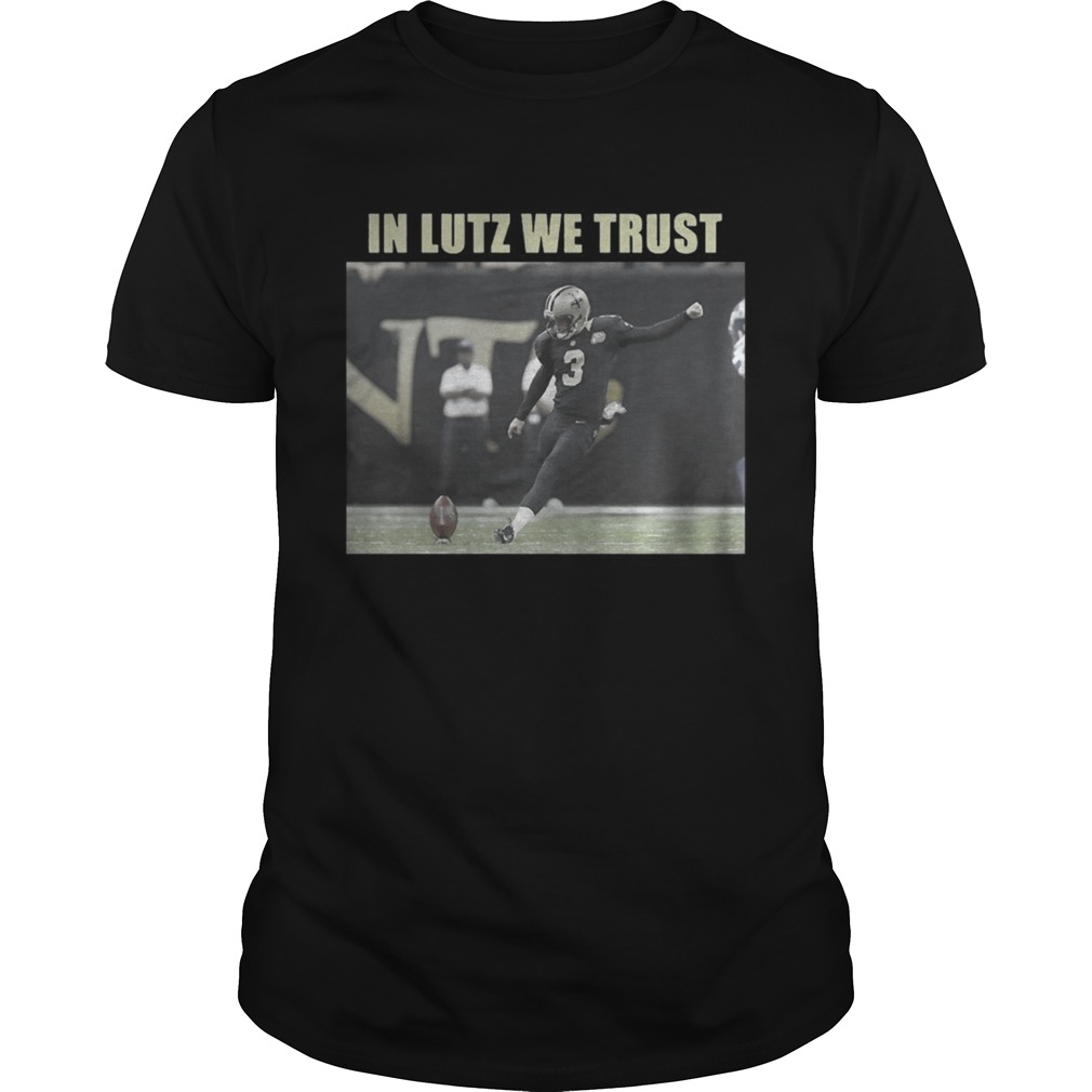 Wil Lutz Saints In Lutz We Trust Shirt