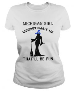 Witch Michigan girl underestimate me thatll be fun  Classic Ladies