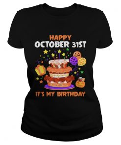 1571797304Happy October 31st It's My Birthday Halloween T-Shirt Classic Ladies