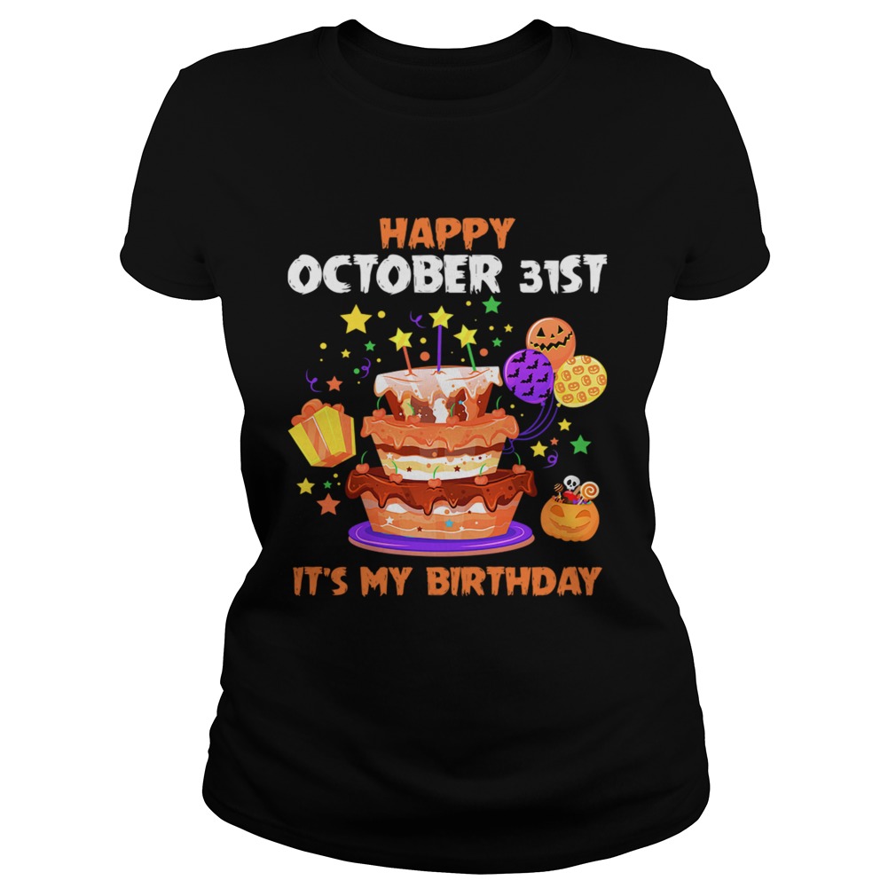 1571797304Happy October 31st It's My Birthday Halloween T-Shirt Classic Ladies
