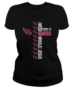 All I Need Today Is A Little Of Arizona Cardinals And A Whole Lot Of J  Classic Ladies