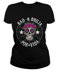 BadBruja por vida calavera camiseta Classic Ladies