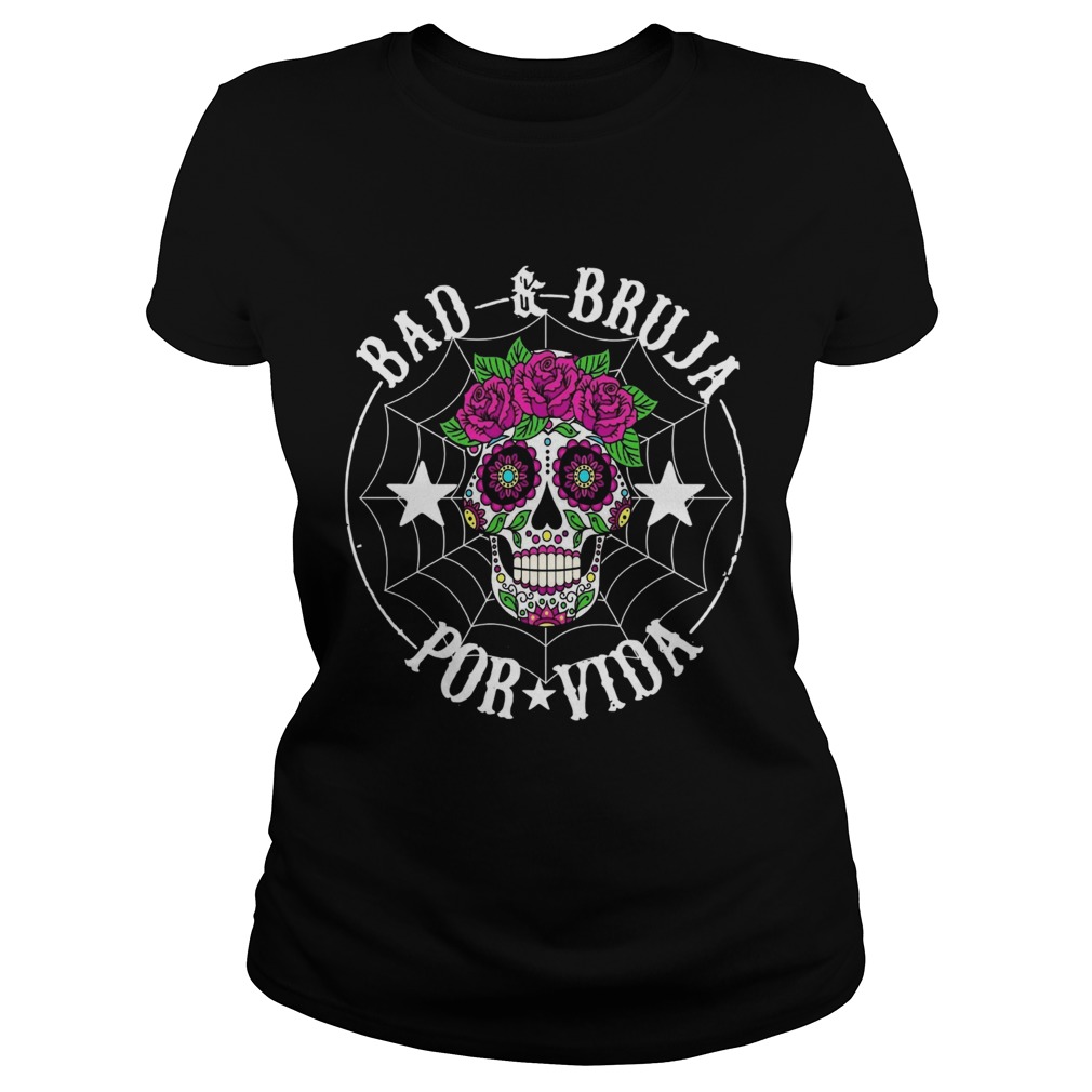 BadBruja por vida calavera camiseta Classic Ladies