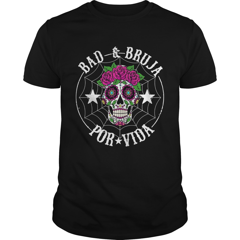 BadBruja por vida calavera camiseta