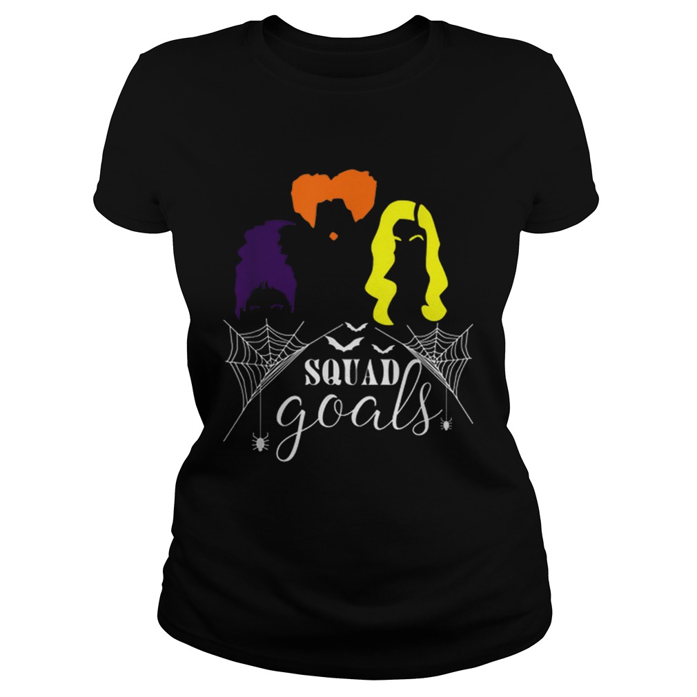 Beautiful Squad Goals HalloweenHocus Pocus Witches Squad Classic Ladies