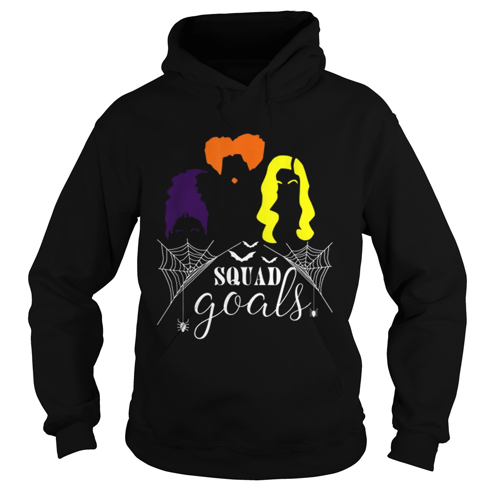 Beautiful Squad Goals HalloweenHocus Pocus Witches Squad Hoodie