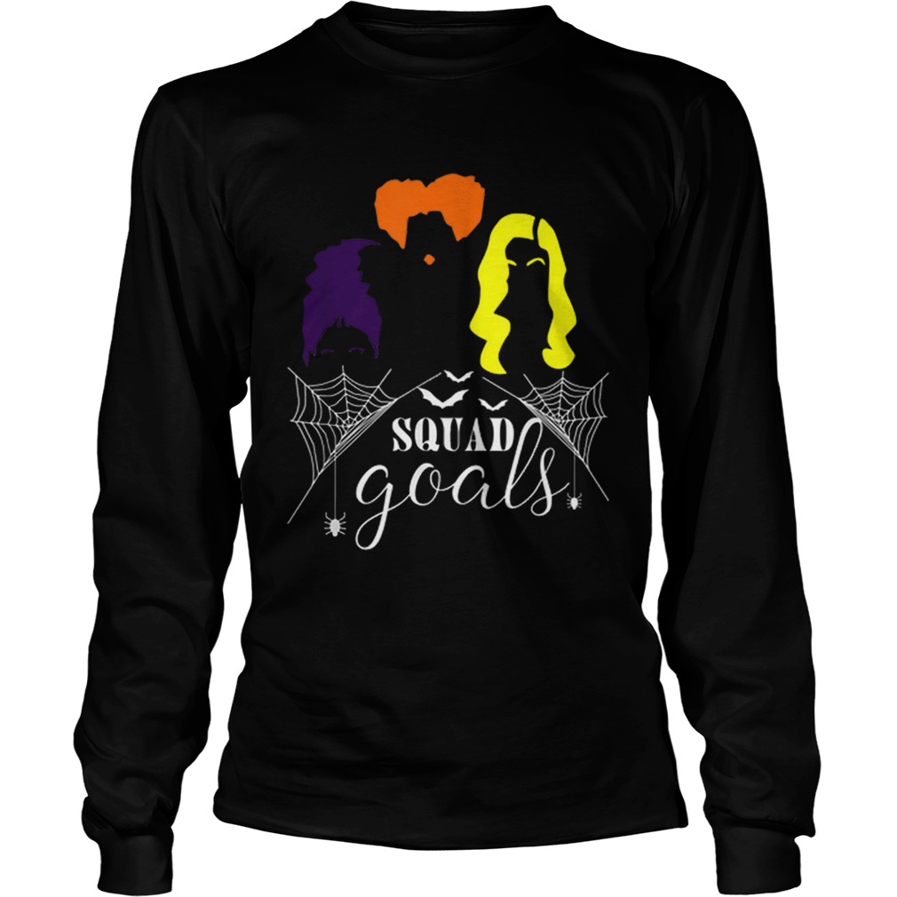 Beautiful Squad Goals HalloweenHocus Pocus Witches Squad LongSleeve