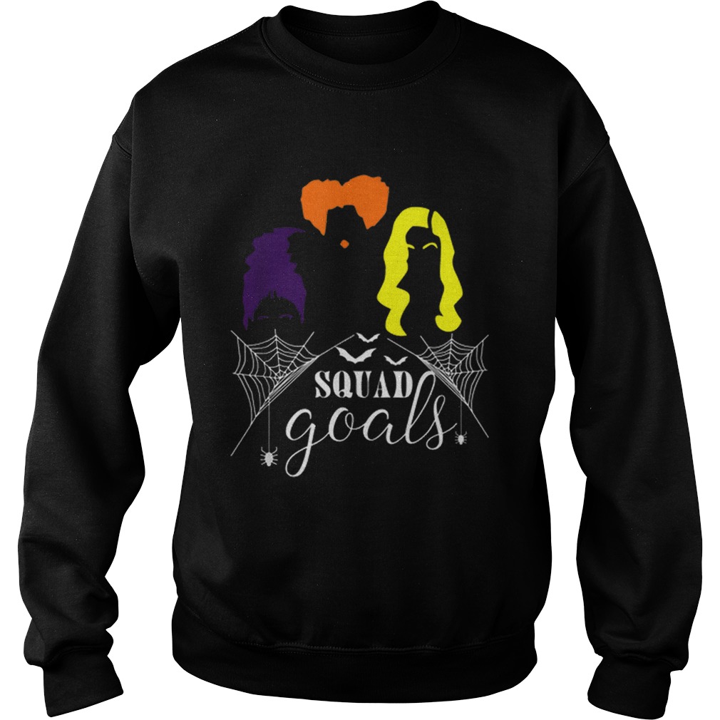 Beautiful Squad Goals HalloweenHocus Pocus Witches Squad Sweatshirt