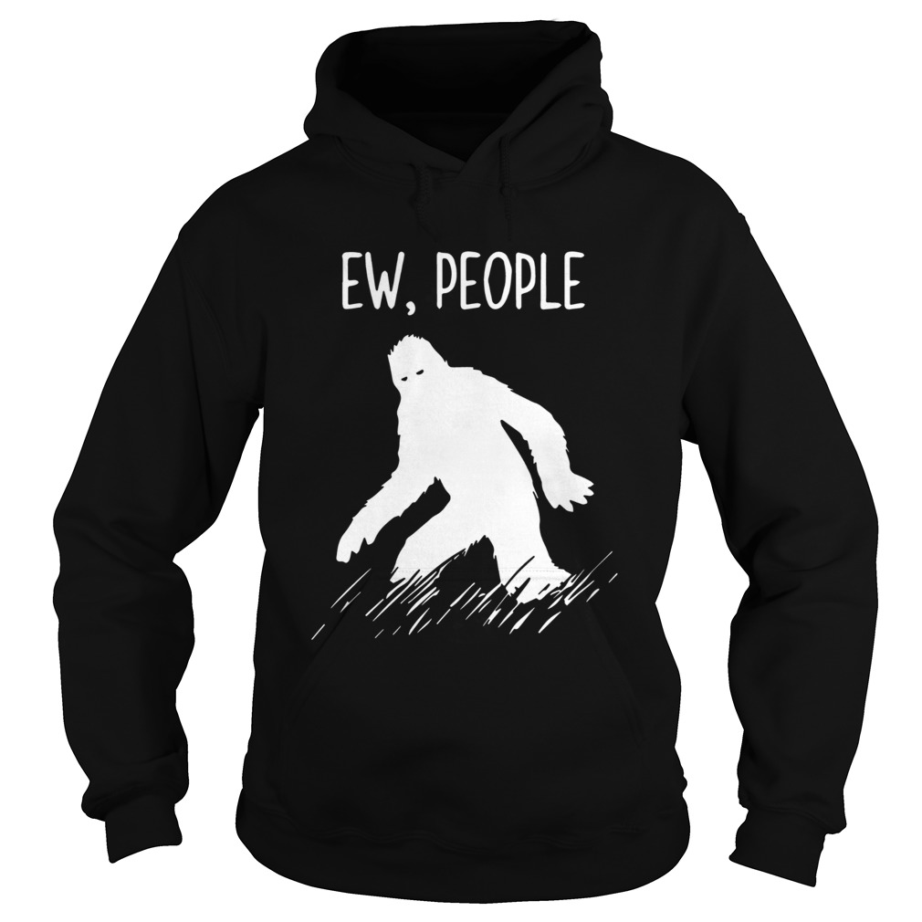 Bigfoot EW people For 2020 TShirt Hoodie