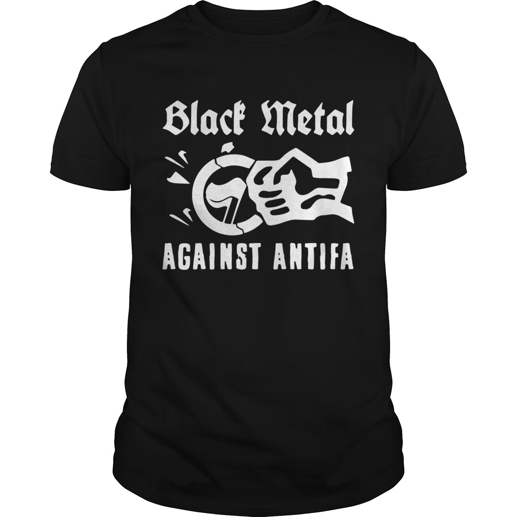 Black Metal Against Antifa Shirt Unisex