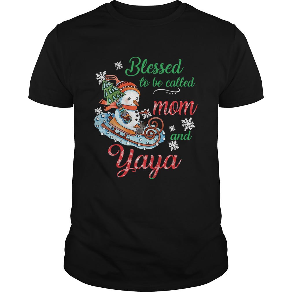Blessed To Be Called Mom And Yaya Snowman TShirt Unisex