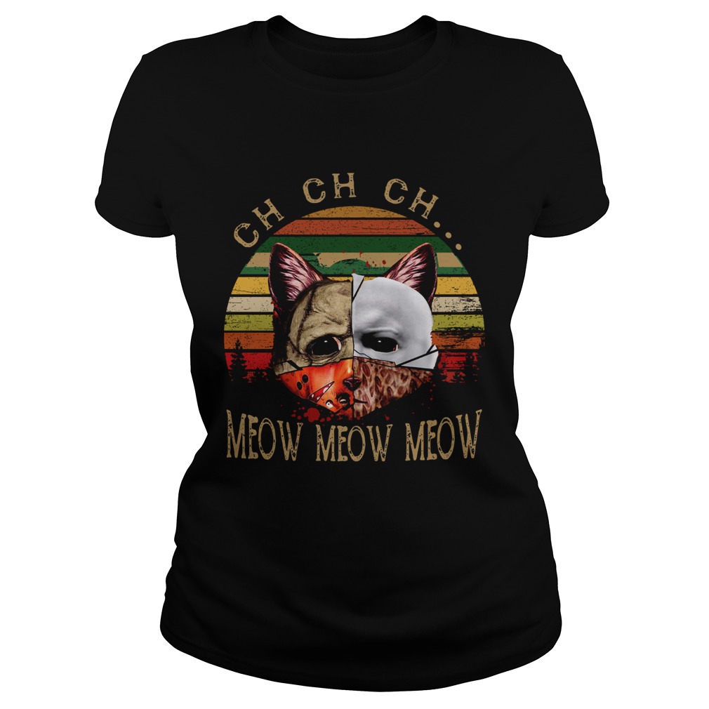 Cat Face of Jason Michael Myers Freddy Krueger Leatherface ch ch ch meow meow meow sunset Classic Ladies