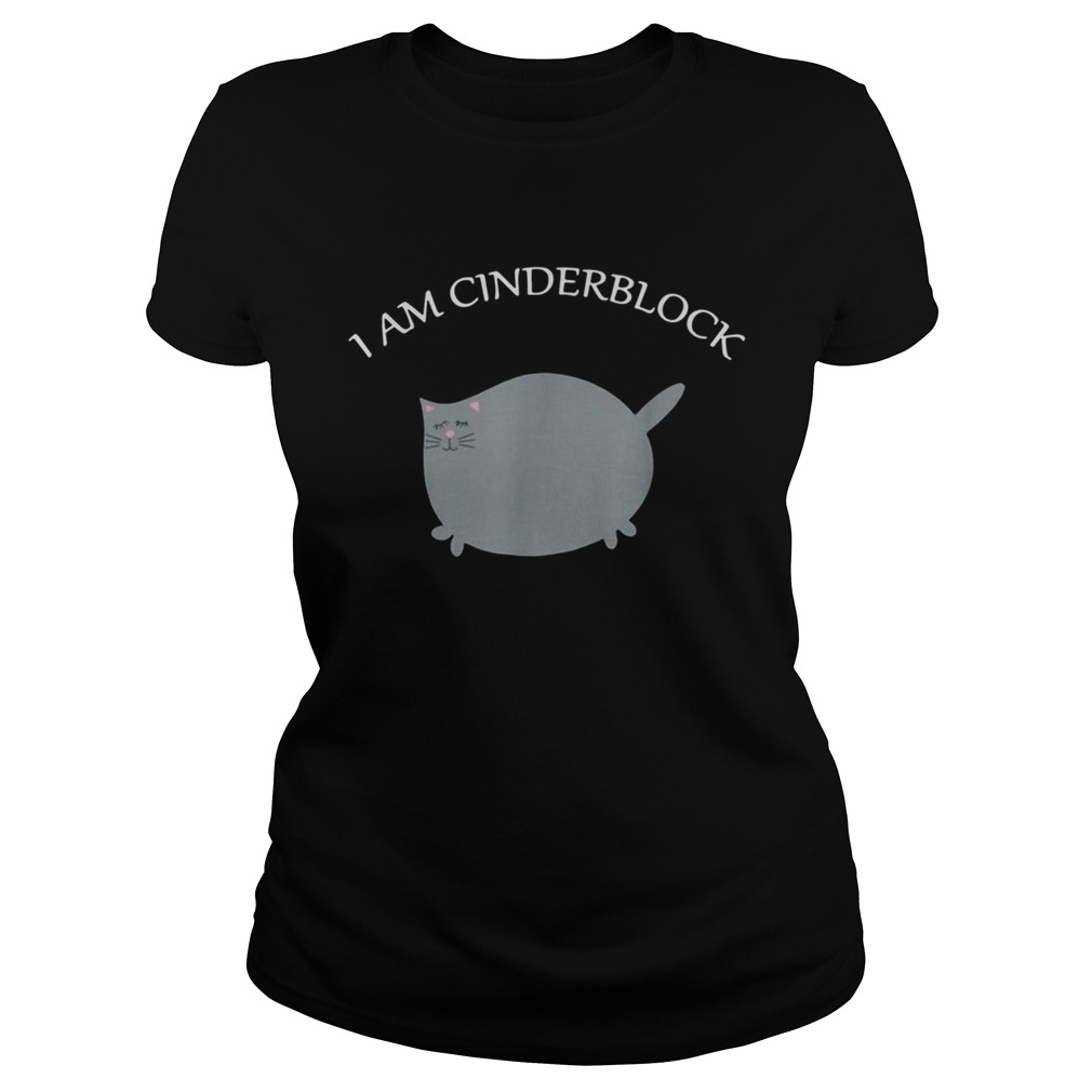 Cat I am Cinderblock Classic Ladies