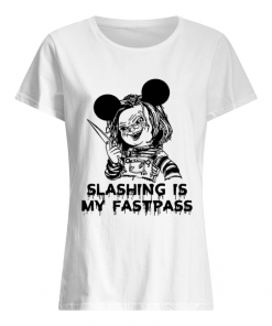 Chucky Mickey Slashing is my fastpass  Classic Women's T-shirt