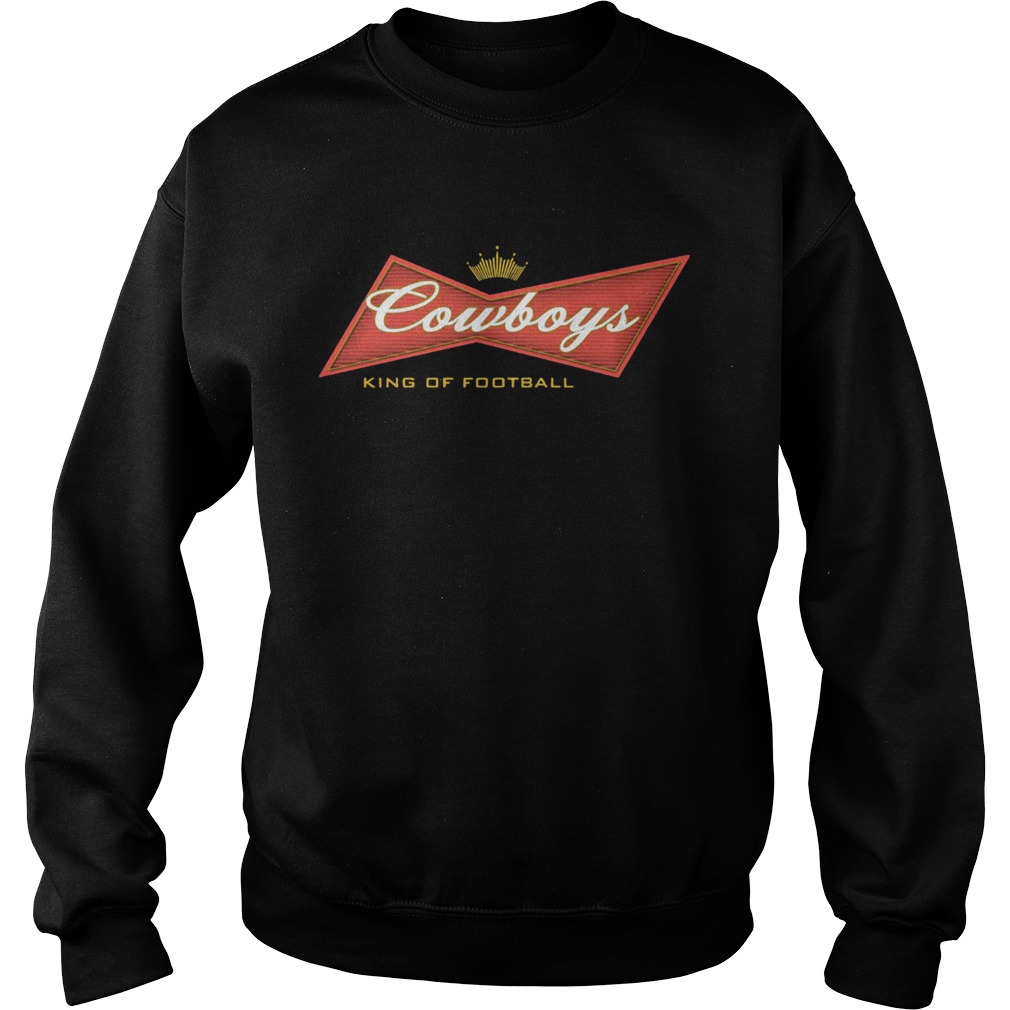 Cowboys king of football Sweatshirt