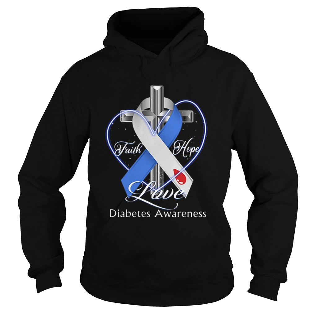 Cross faith hope love Diabetes Awareness Hoodie