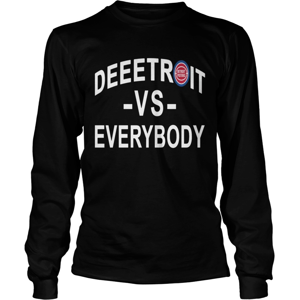 Deeetroit vs Everybody Shirt LongSleeve