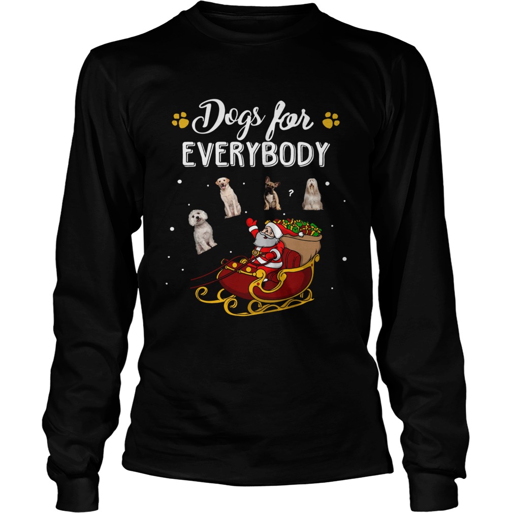 Dogs for everybody Santa Claus Christmas LongSleeve