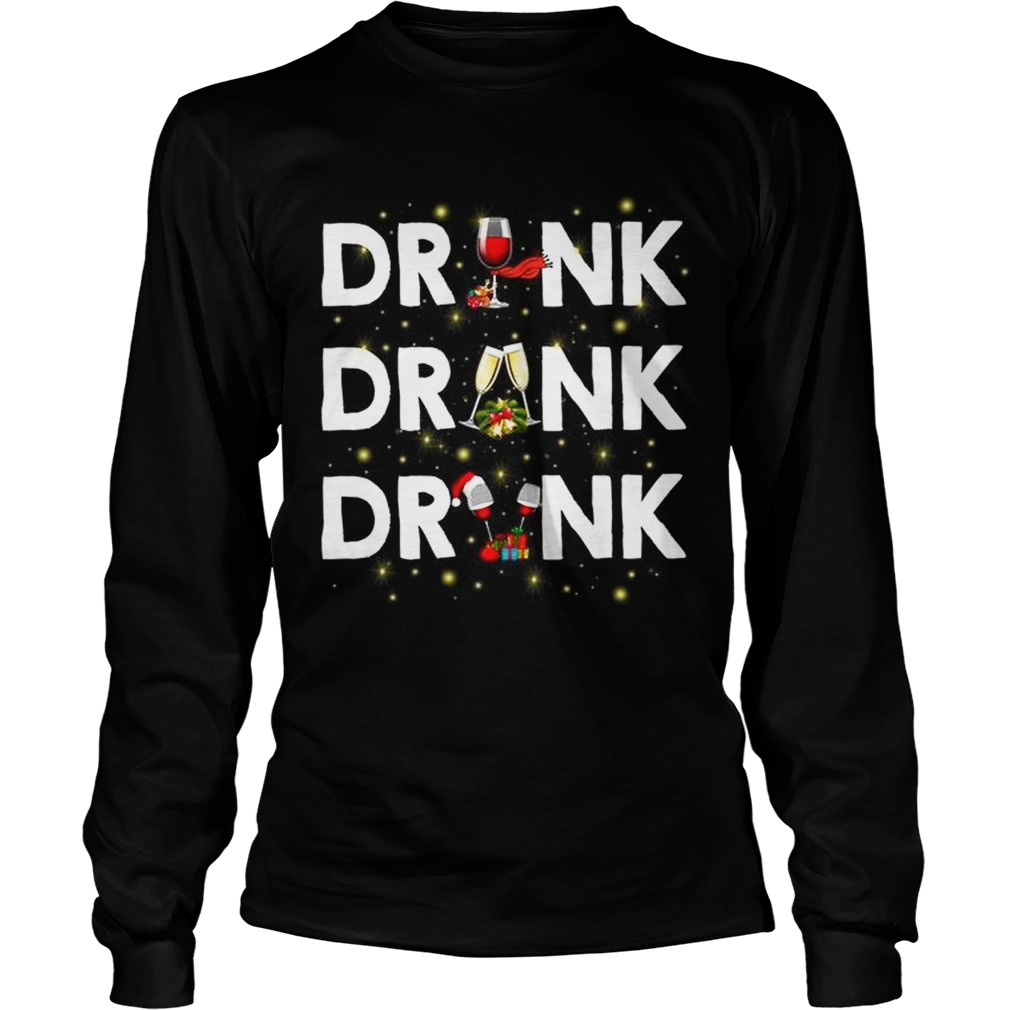 Drink drank drunk wine Christmas LongSleeve