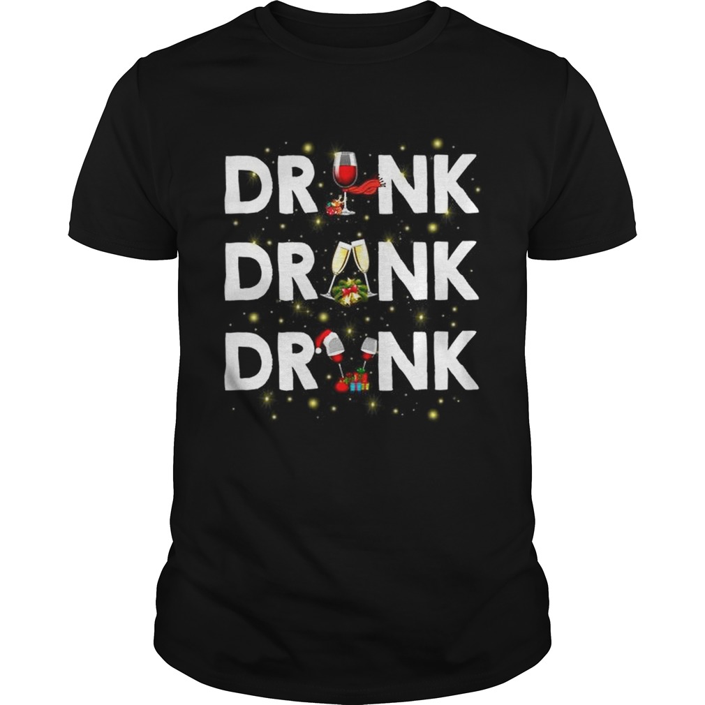 Drink drank drunk wine Christmas shirt