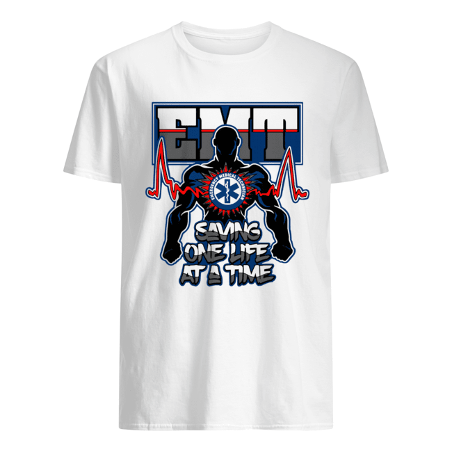 EMT Emergency Medical Technician Saving One Life at a time shirt