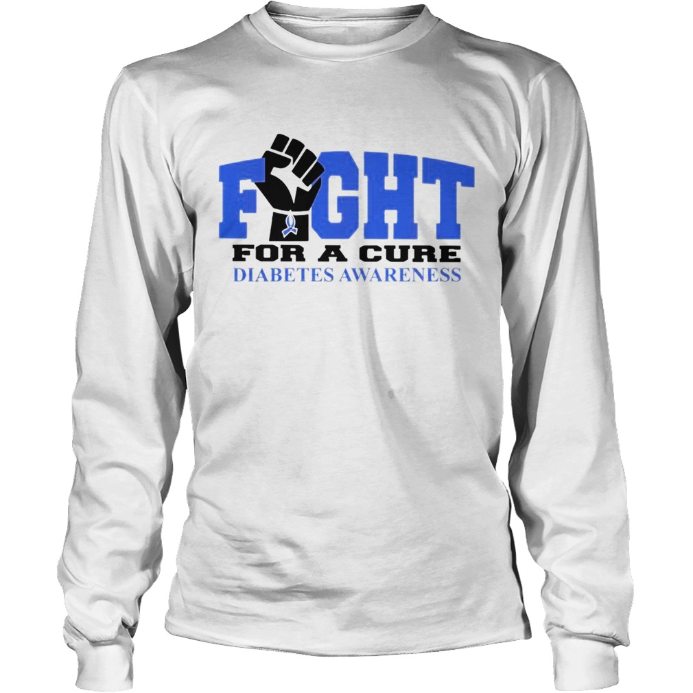 Fight for a cure diabetes awareness LongSleeve