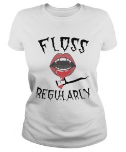 Floss Regularly  Classic Ladies
