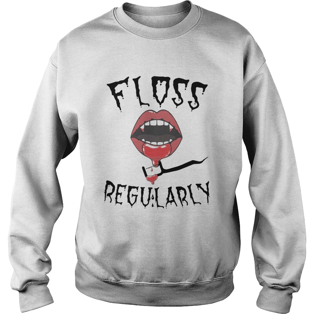 Floss Regularly Sweatshirt