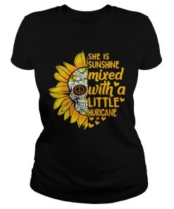 Flower Skull she is sunshine mixed with a little huricane  Classic Ladies