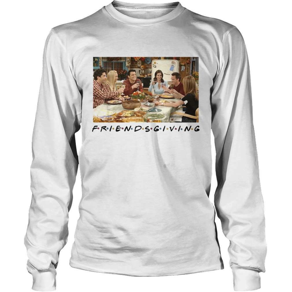 Friendsgiving Friends TV Show Thanksgiving LongSleeve