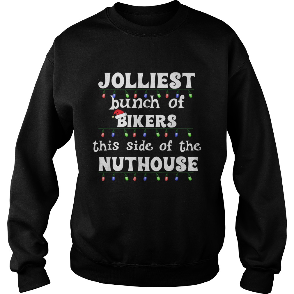 Funny Motorcycle Rider Christmas Jolliest Bunch of Bikers TShirt Sweatshirt