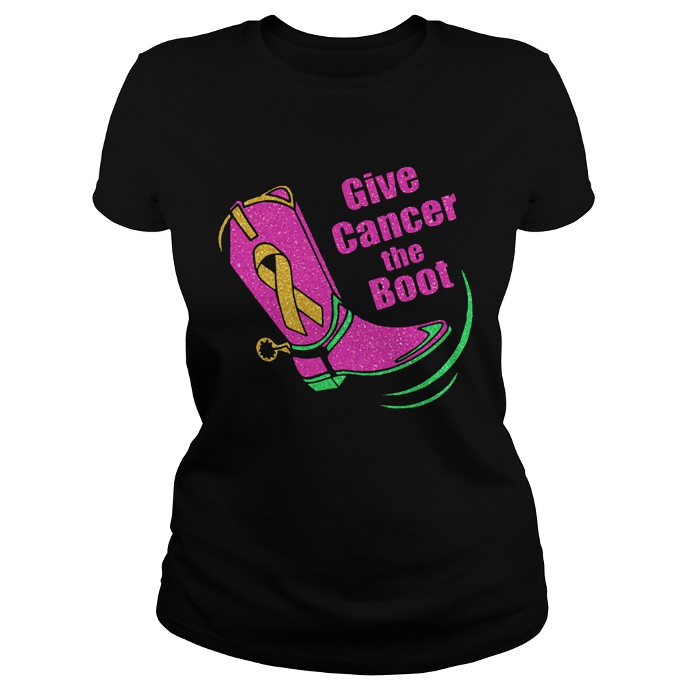 Give cancer the boot breast cancer awareness Shirt Classic Ladies