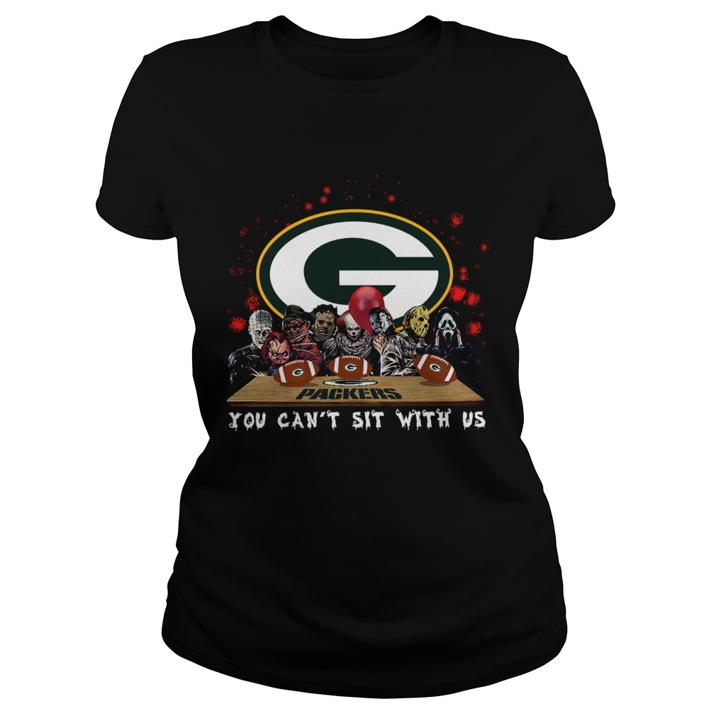 Green Bay Packers Horror team you cant sit with us Classic Ladies