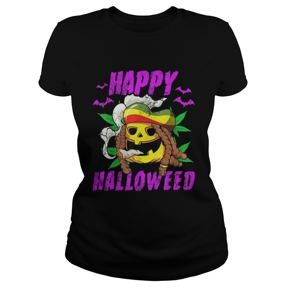 Halloween Happy Halloweed Rasta Pumpkin Marijuana Weed 420 LlMlTED EDlTlON Classic Ladies
