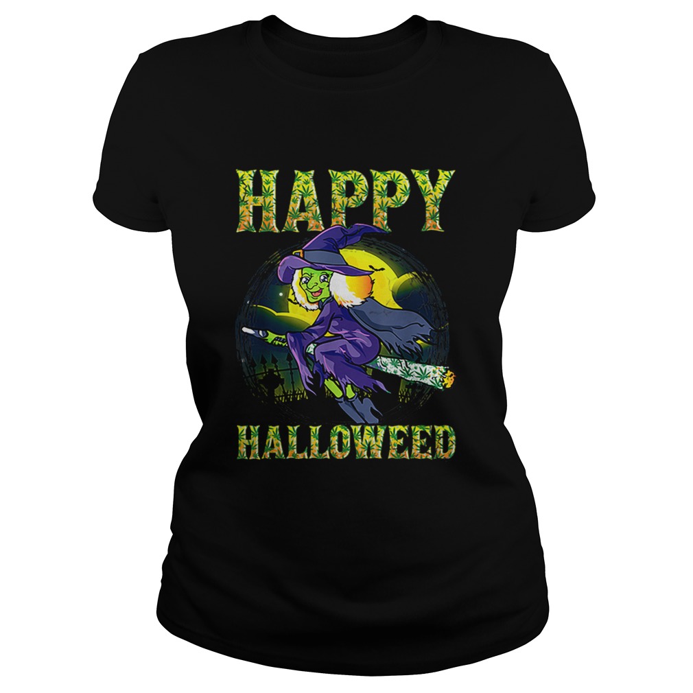 Halloween Happy Halloweed Witch Marijuana Weed 420 Women Classic Ladies