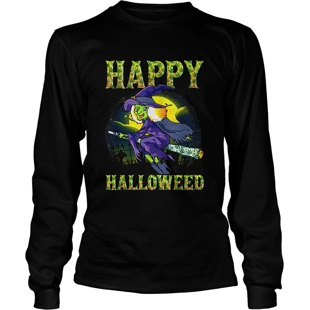 Halloween Happy Halloweed Witch Marijuana Weed 420 Women LongSleeve